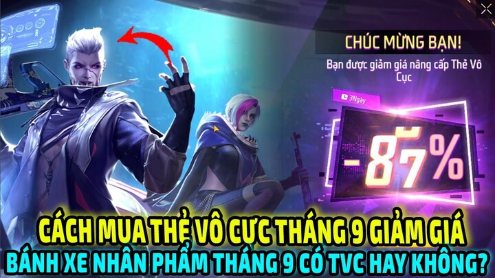 Cách Mua Thẻ Vô Cực Tháng 9 Giảm Giá Lên Đến 80% || Bánh Xe Nhân Phẩm Có Giảm Giá TVC? || Free Fire