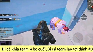 đi cả kiện team 4 bỏ cuối bị cả team lao tới đánh phần 3