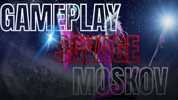 GAMEPLAY THE YOUNG GOAD OF MLBB MOSKOV SAVAGE🥶