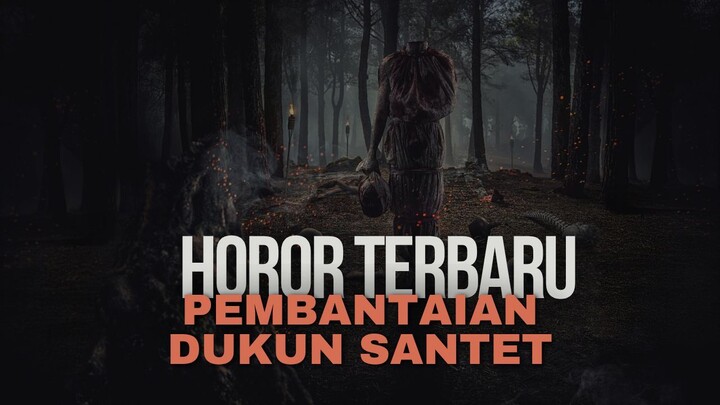 PEMBANTAIAN DUKUN SANTET (2025) - HOROR INDONESIA TERBARU