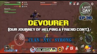 "DEVOURER" FUN RUN HELPING A FRIEND (EP36)- Last Day On Earth: Survival