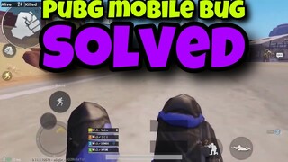 PUBG MOBILE BUG(SOLVED)