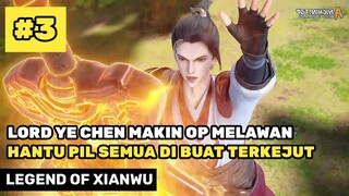 Lord Ye Chen Semakin Op Buat Semua Terkejut - Alur Cerita Donghua Legend Of Xianwu Part 3