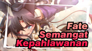 [Fate] Lihatlah, Apa Itu Semangat Kepahlawanan