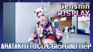 [Genshin, COSPLAY] Arataki Itto Cực Giỏi Giao Tiếp