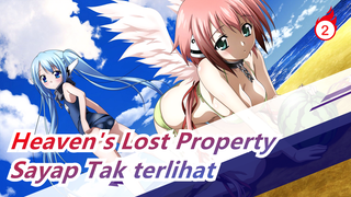 Heaven's Lost Property|Apapun Orangnya, Ada Sayang Yang Tak Terlihat_2