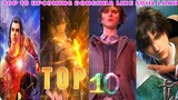 Top 10 upcoming chinese 3d anime 2022/2023 |Top chinese donghua in hindi dubbed like btth, soul land