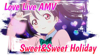 Sweet&Sweet Holiday | Love Live AMV_1