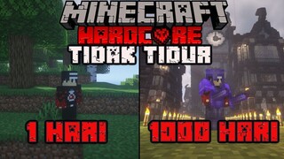 1000 HARI DI MINECRAFT HARDCORE TAPI TIDAK TIDUR !!