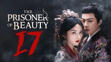 🇨🇳EP17 | TPOB: Ŧɦɛ ᑭʀɨֆօռɛʀ օʄ β𝑒αยту [𝗛𝗔𝗥𝗗𝗖𝗢𝗗𝗘𝗗 EngSub]