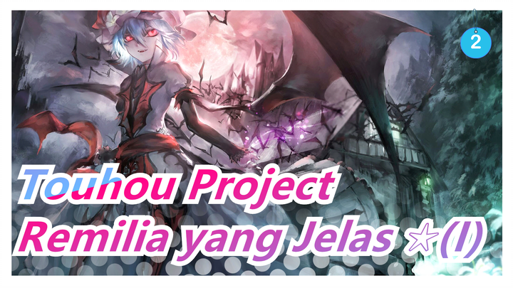 Touhou Project | Remilia yang Jelas ☆(I) [Epik / Hati-hati]_2