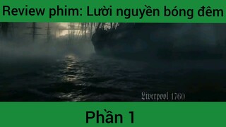 Review phim: Lười nguyền bóng đêm phần 1