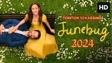 Junebug 2024 SUB INDO
