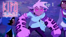 Kipo Và Kỷ Nguyên Kỳ Thú - Mùa 3 - Tập 1 (Lồng Tiếng)