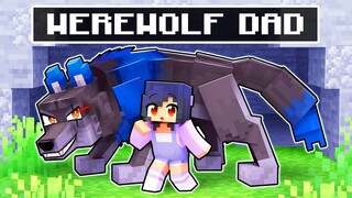 Raised by my WEREWOLF DAD in Minecraft!