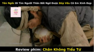 REVIEW PHIM :Chân không tiểu tử (p1) #rvphimcotrang