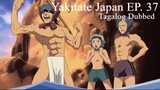 Yakitate Japan 37 [TAGALOG] - Survival! Bakers On An Uninhabited Island!