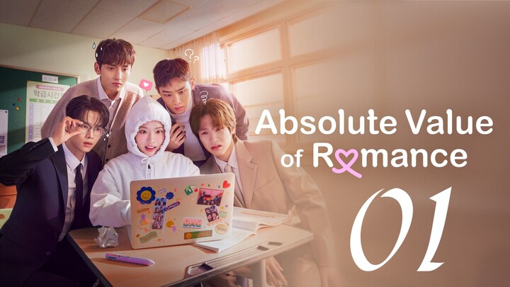 ABSOLUTE VALUE OF ROMANCE - EPISODE 1 [ENG SUB]