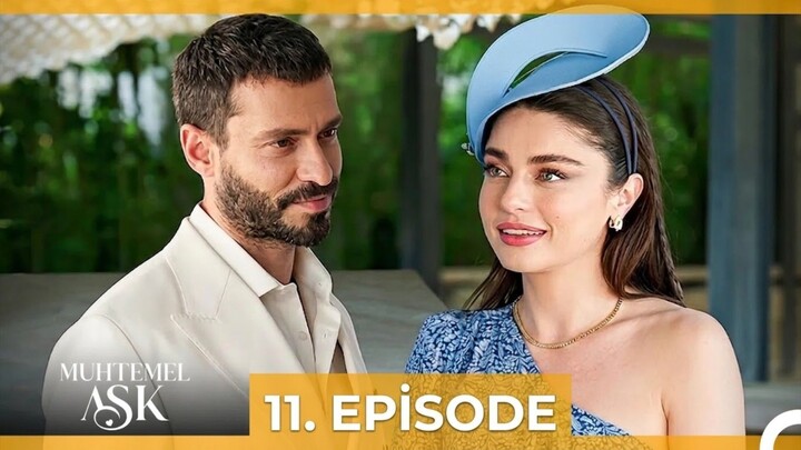 Muhtemel Aşk Episode 11 Sublitle Indonesia
