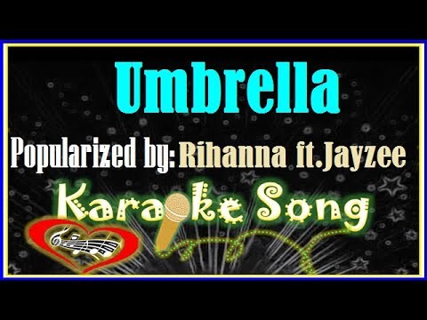 Umbrella Karaoke Version by Rihanna ft.Jayzee- Minus One- Karaoke Cover
