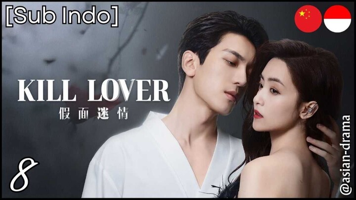 Kill Lover (2025) – Eps. 08 [Sub Indo]