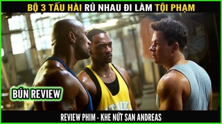 The Rock và bộ 3 tội phạm tấu hài rủ nhau làm tội phạm- REVIEW PHIM: CÓ CHƠI CÓ NHẬN || BÚN REVIEW