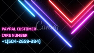 Paypal Customer ## Care Number !+1(504-2659-384)# Paypal