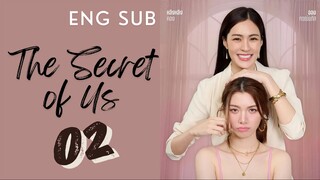 [Thai Series] The Secret of Us | EP 2 | ENG SUB