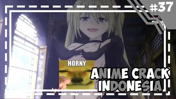 Apa pendapatmu 😳 -「 Anime Crack Indonesia 」#37