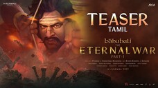Baahubali - The Eternal War Part 1 Teaser Tamil 4K - Prabhas