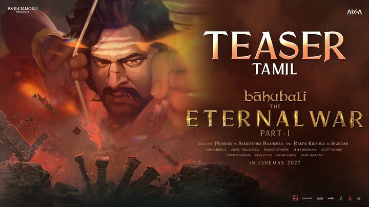 Baahubali - The Eternal War Part 1 Teaser Tamil 4K - Prabhas