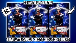 TEMPLATE CAPCUT JEDAG JEDUG 3D DJ KANAN KIRI + CARA PAKAI NYA