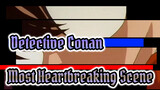 [Detective Conan] Most Heartbreaking Scene in Conan With No Contest