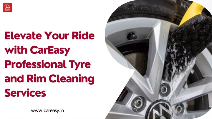 Elevate Your Ride with CarEasy Professional Tyre and Rim Cleaning Services