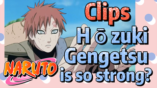 [NARUTO]  Clips | 
Hōzuki Gengetsu is so strong?