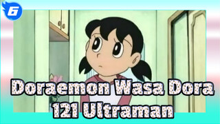 Doraemon Wasa Dora
121 Ultraman_6