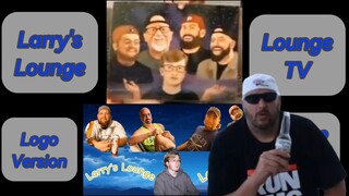 Larry's Lounge & Lounge TV Logo Version 2022 Only Hagyrants Archives Reaction (Edited Video Version)