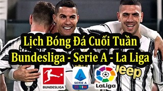 Lịch Thi Đấu Bóng Đá Hôm Nay - Bundesliga Vòng 23, Serie A Vòng 24, La Liga Vòng 25