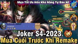 Joker S4-2023 Liên Quân Mobile | Cách Chơi, Lên Đồ, Phù Hiệu, Bảng Ngọc Cho Joker S4 2023 | NTD LQ