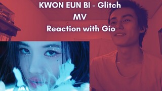 KWON EUN BI - Glitch MV Reaction with Gio