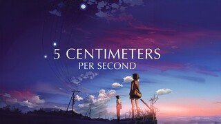 5 CENTIMETERS/SECOND | Takaki Tōno & Akari Shinohara ~Heat Waves [AMV]