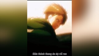 Vô tình lạc mất em 😔 anime edit fypシ shingekinokyojin etoo1810
