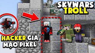 KHANGG TROLL NOOB TEAM BẰNG BẪY SKYWARS VÀ PVP TIÊU DIỆT HACKER PIXEL GIẢ MẠO *BẪY SKYWARS SIÊU VIP
