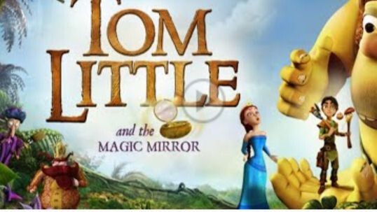 Tom Little & The Magic Mirror- Anime full movie