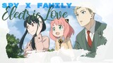Spy X Family (AMV) - Electric Love by Børns