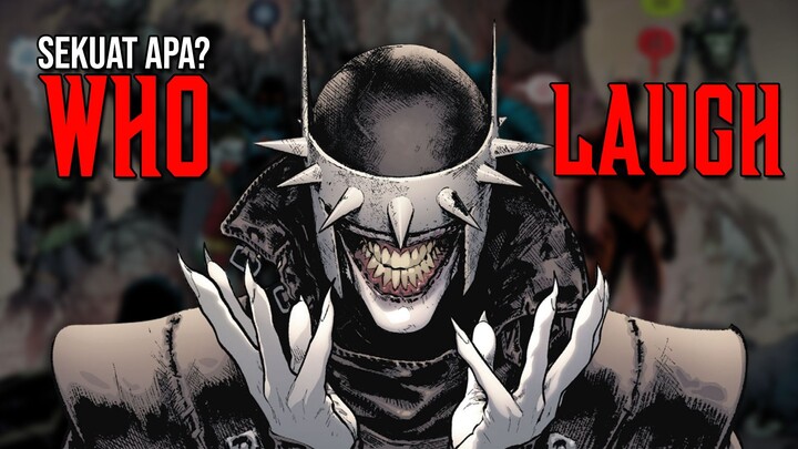 ALTERNATE BATMAN PALING GILA!!! SIAPA ITU BATMAN WHO LAUGH DAN SEKUAT APA DIA??
