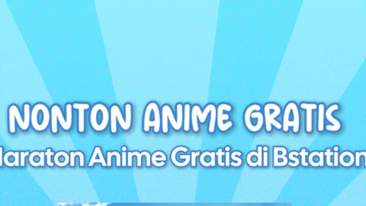 Rekomendasi Nonton Anime di Bstation