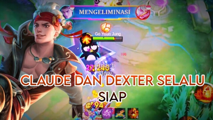 CLAUDE DAN DEXTER SELALU SIAP