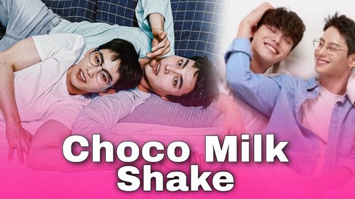 Choco Milk Shake 【】 Episode 10